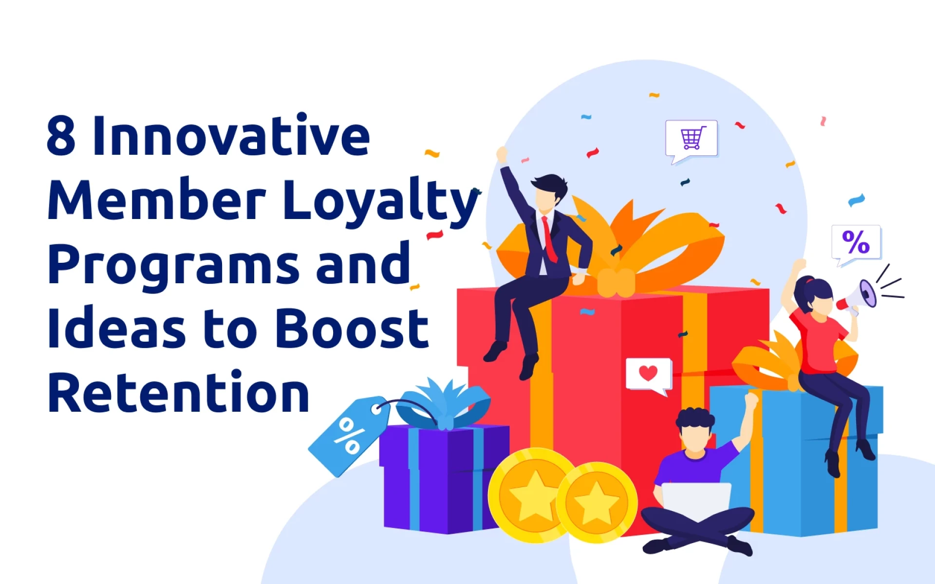 8 Innovative Member Loyalty Programs and Ideas to Boost Retention